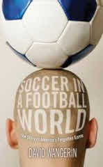 Soccer in a Football World book